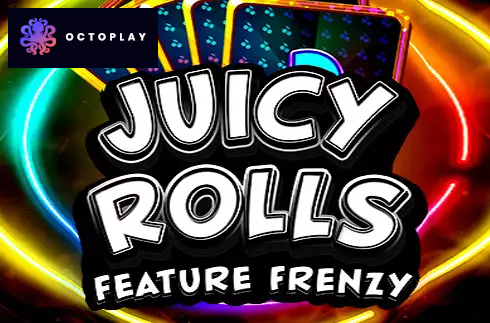 Juicy Rolls: Feature Frenzy